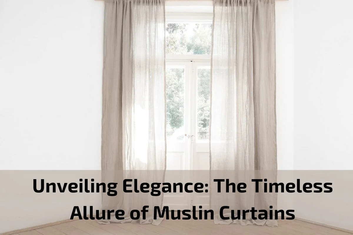 Unveiling Elegance: The Timeless Allure of Muslin Curtains Muslin-Curtains
